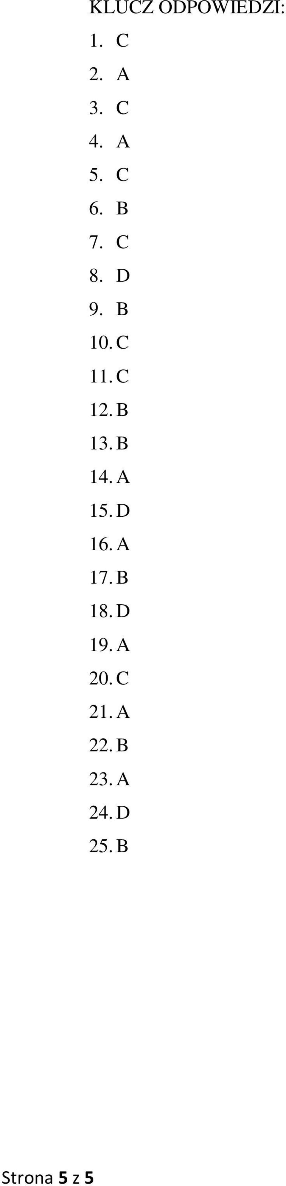 B 14. A 15. D 16. A 17. B 18. D 19. A 20.