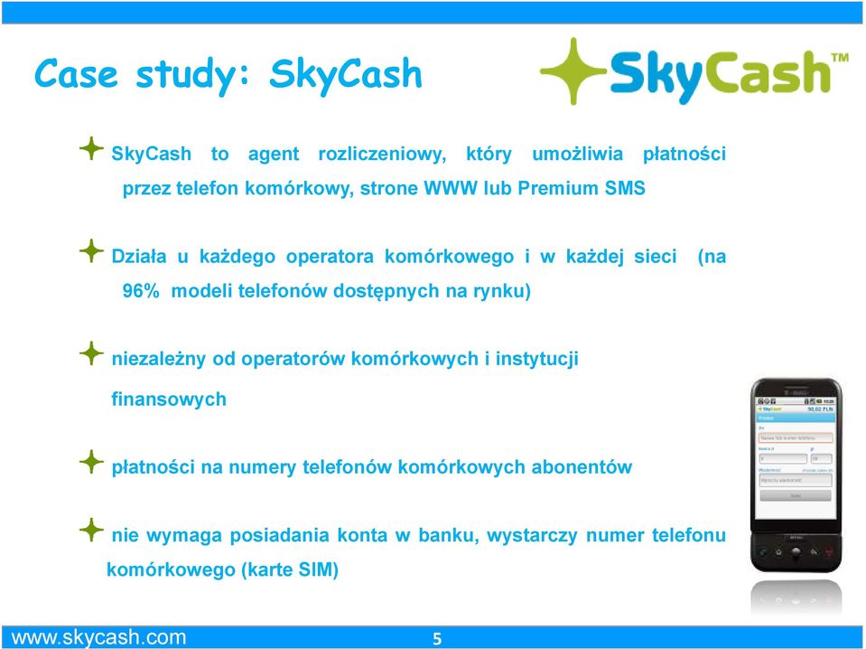 dostępnych na rynku) (na niezależny od operatorów komórkowych i instytucji finansowych płatności na numery