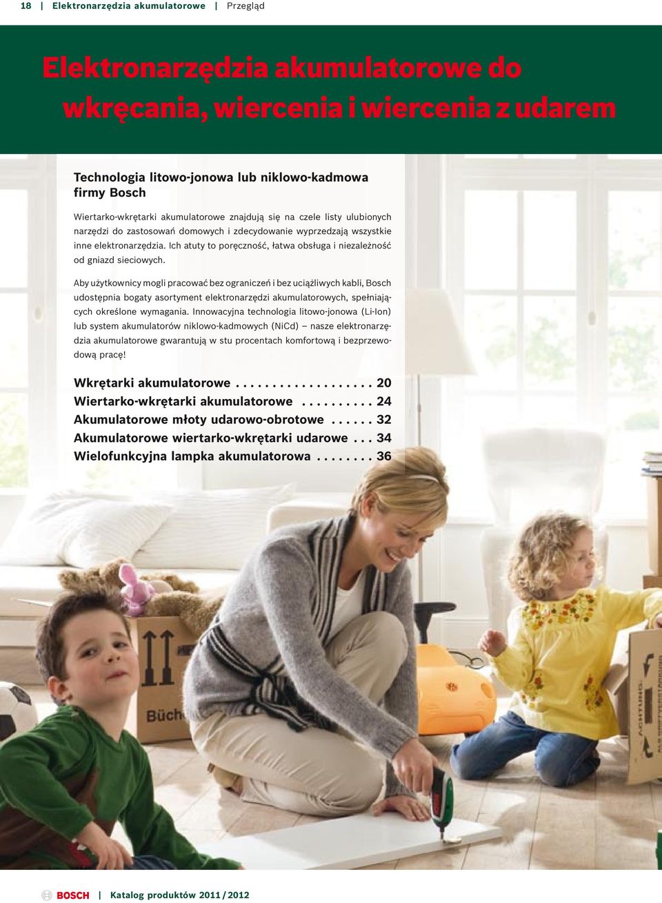 Ich atuty to poręczność, łatwa obsługa i niezależność od gniazd sieciowych.