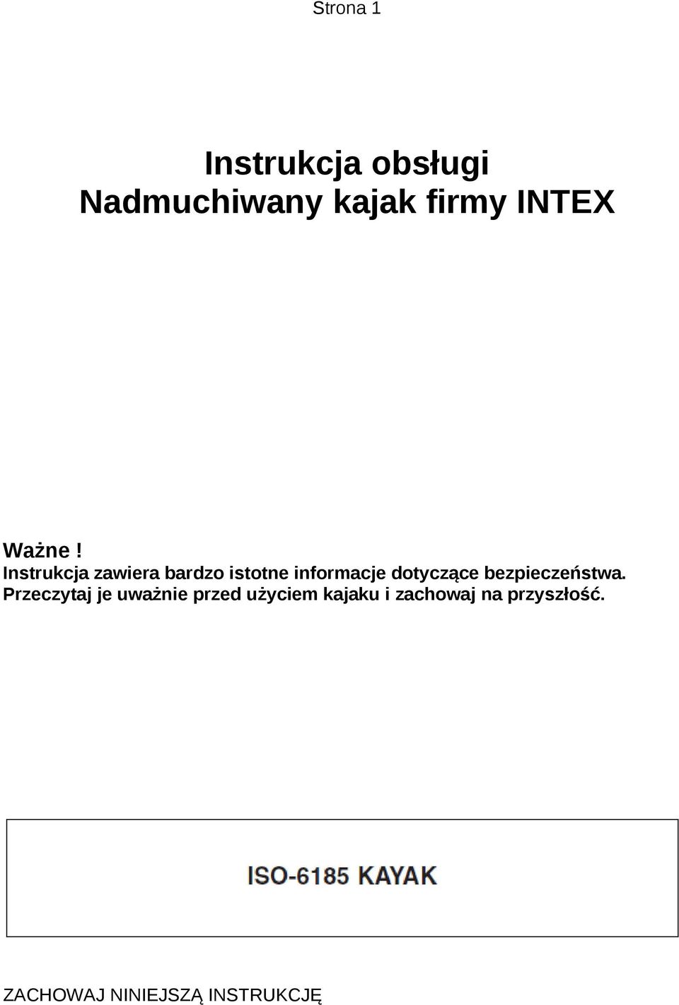 Instrukcja zawiera bardzo istotne informacje dotyczące