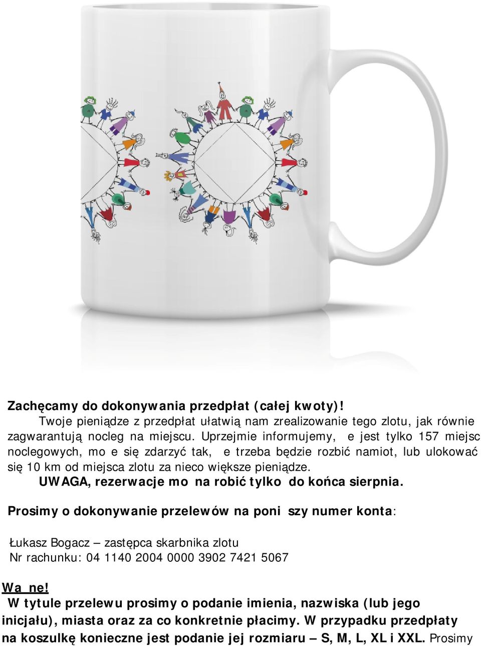 UWAGA, rezerwacje można robić tylko do końca sierpnia.