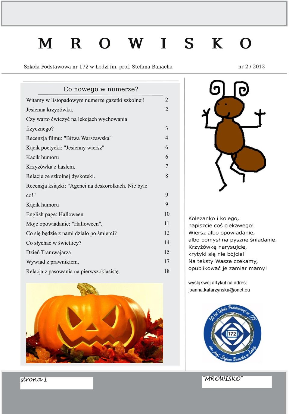 " Kąck humoru Englsh page: Halloeen Moje opoadane: "Halloeen". Co sę będze z nam dzało po śmerc? Co słychać śetlcy? Dzeń Tramajarza Wyad z prankem. Relacja z pasoana na perszoklasstę.