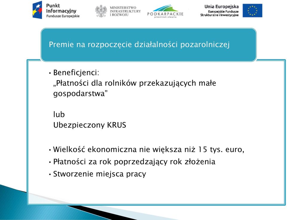 Ubezpieczony KRUS Wielkość ekonomiczna nie większa niż 15 tys.