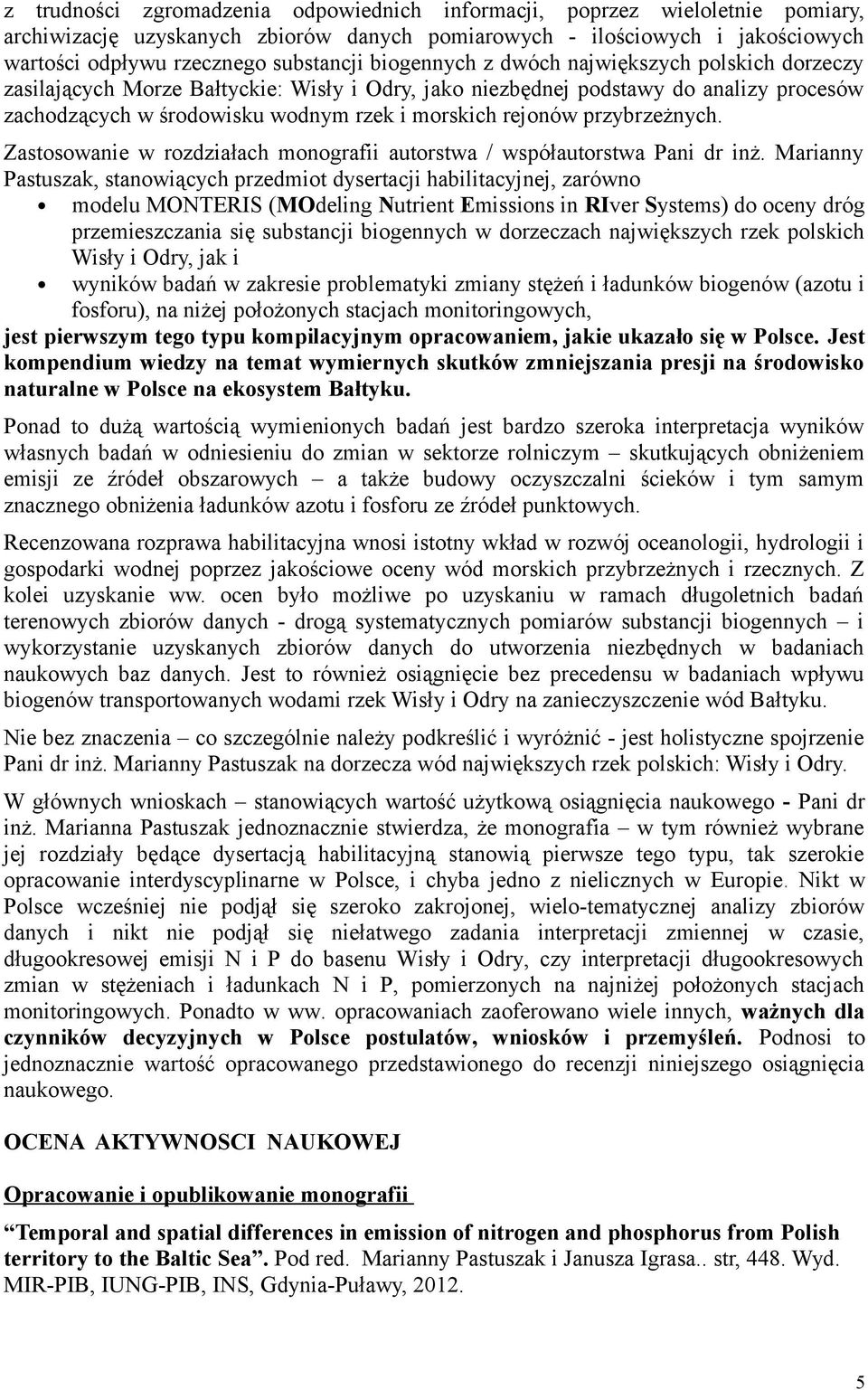 przybrzeżnych. Zastosowanie w rozdziałach monografii autorstwa / współautorstwa Pani dr inż.