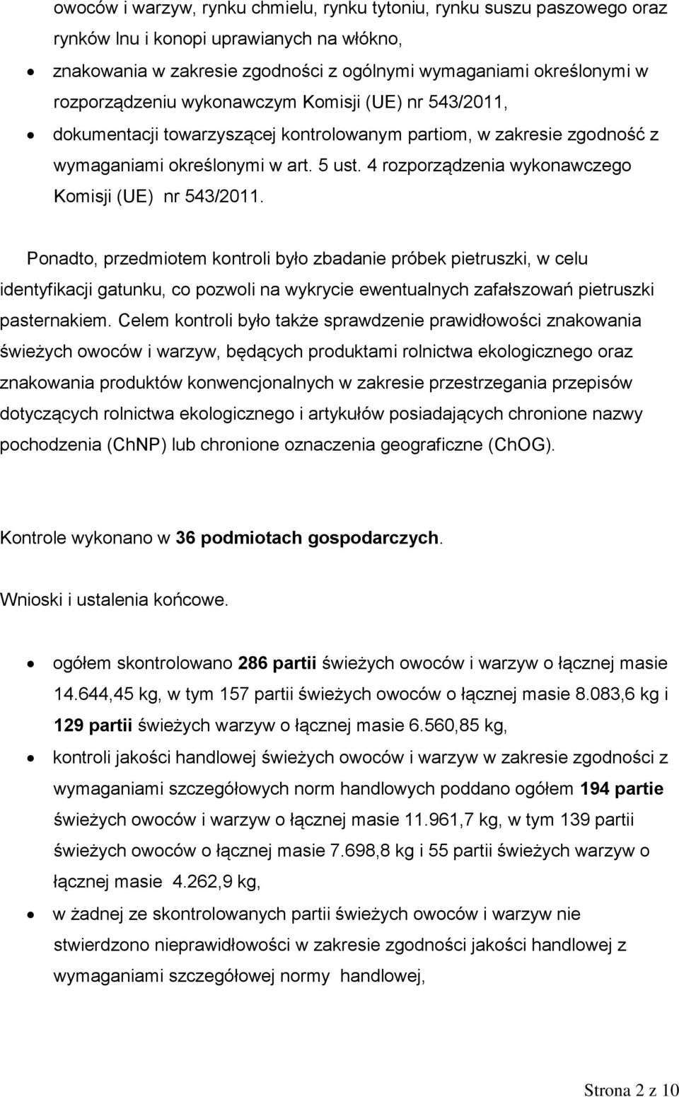 4 rozporządzenia wykonawczego Komisji (UE) nr 543/2011.