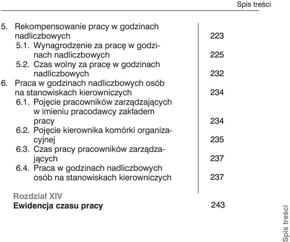 Pojęcie pracowników zarządzających w imieniu pracodawcy zakładem pracy 6.2. Pojęcie kierownika komórki organizacyjnej 6.3.