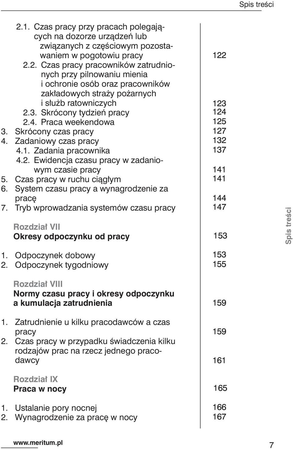 Czas pracy w ruchu ciągłym 6. System czasu pracy a wynagrodzenie za pracę 7.