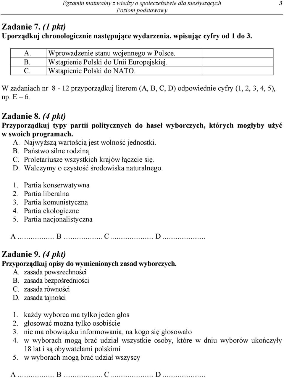 W zadaniach nr 8-12 przyporządkuj literom (A, B, C, D) odpowiednie cyfry (1, 2, 3, 4, 5), np. E 6. Zadanie 8.