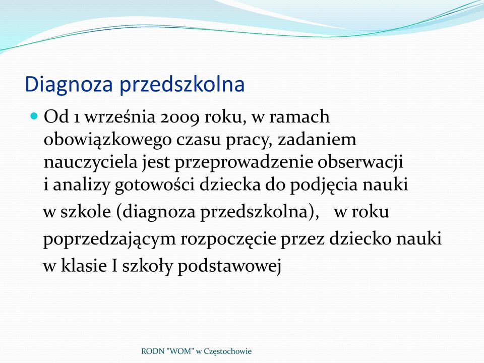 analizy gotowości dziecka do podjęcia nauki w szkole (diagnoza