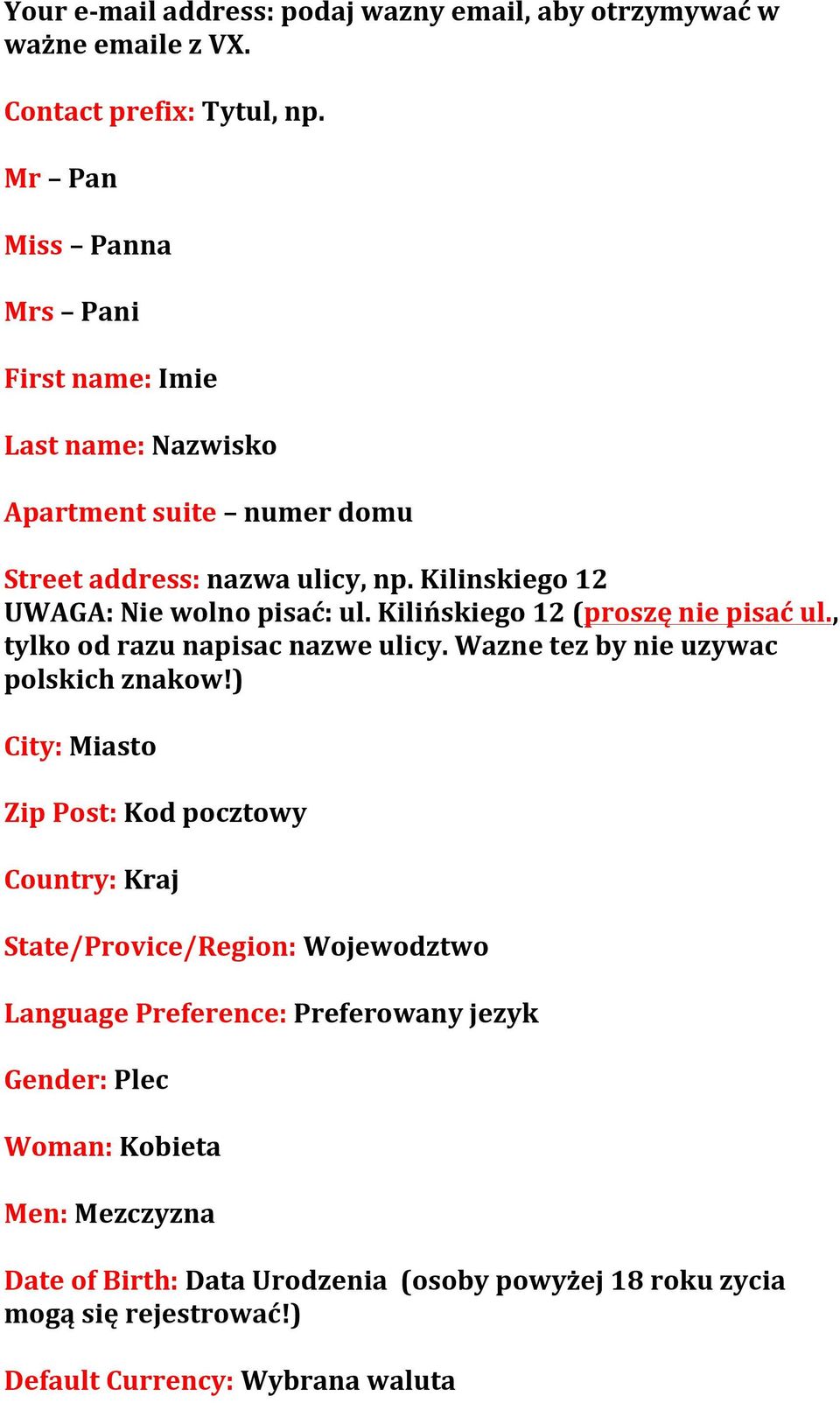 Kilińskiego 12 (proszę nie pisać ul., tylko od razu napisac nazwe ulicy. Wazne tez by nie uzywac polskich znakow!