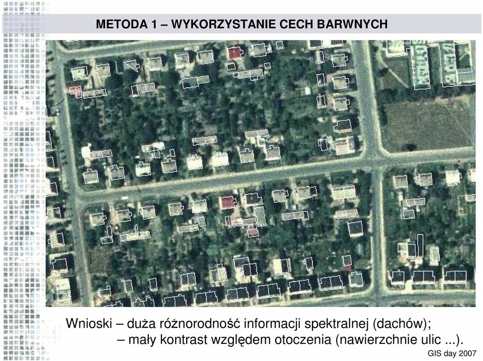spektralnej (dachów); mały kontrast