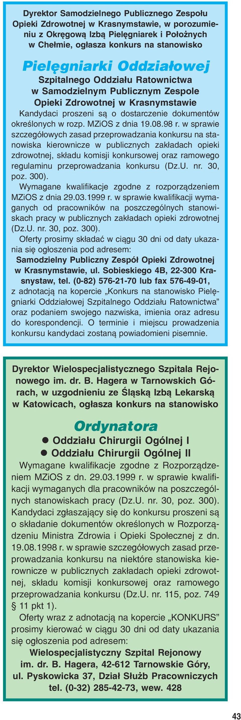 w sprawie szczegó³owych zasad przeprowadzania konkursu na stanowiska kierownicze w publicznych zak³adach opieki zdrowotnej, sk³adu komisji konkursowej oraz ramowego regulaminu przeprowadzania
