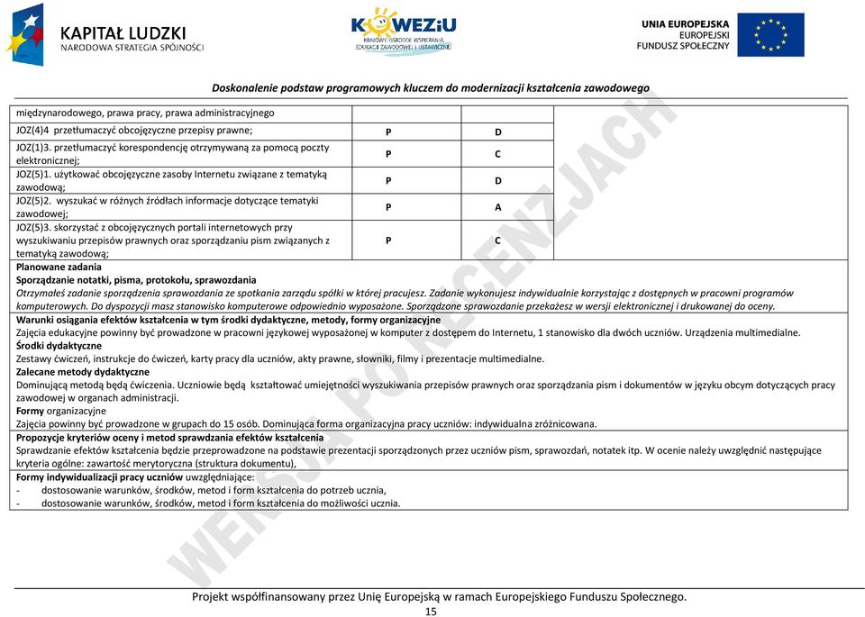 wyszukać w różnych źródłach informacje dotyczące tematyki zawodowej; A JOZ(5)3.