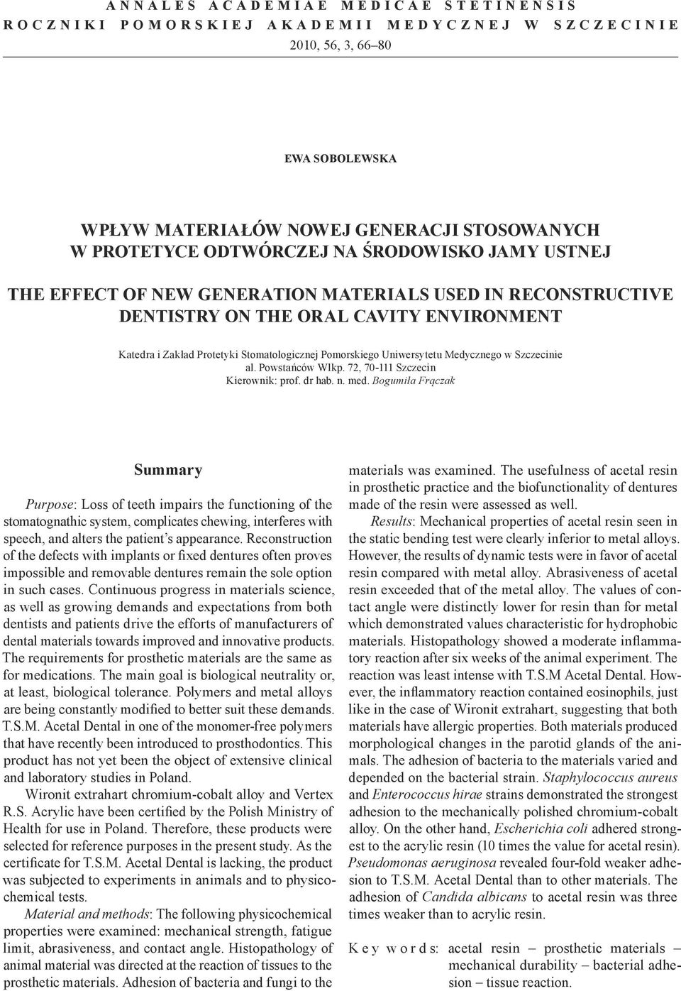 Medycznego w Szczecinie al. Powstańców Wlkp. 72, 70-111 Szczecin Kierownik: prof. dr hab. n. med.