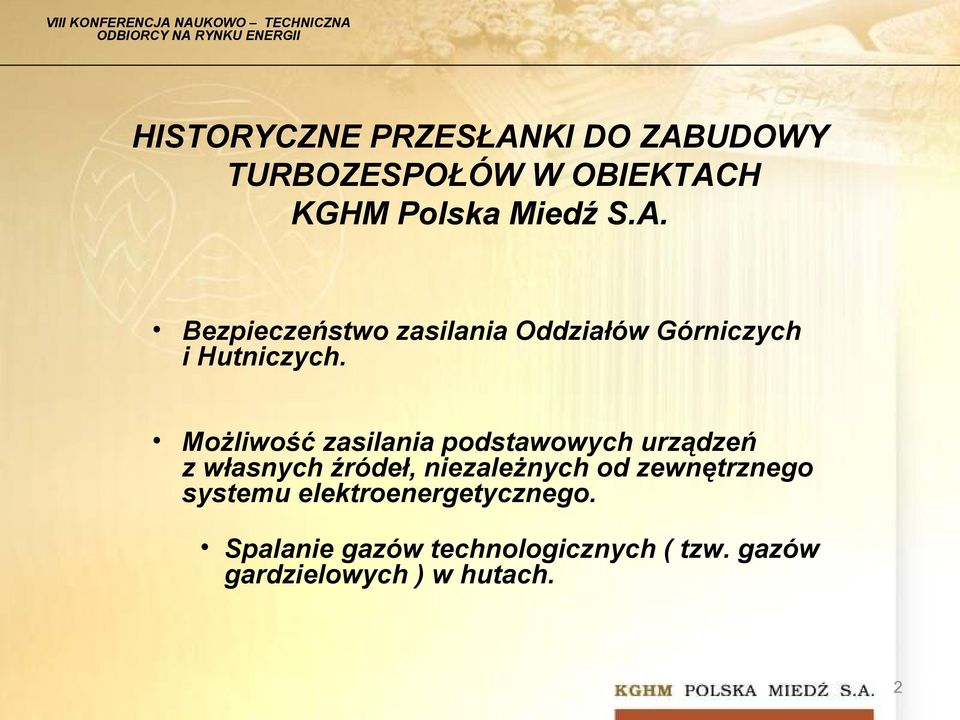 zewnętrznego systemu elektroenergetycznego. Spalanie gazów technologicznych ( tzw.