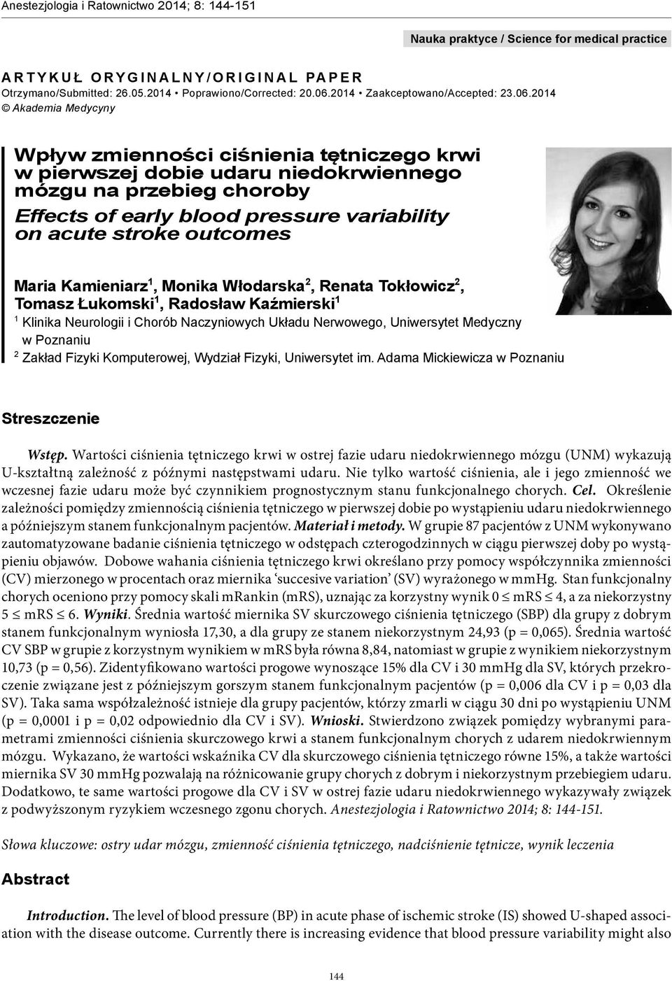 2014 Akademia Medycyny Wpływ zmienności ciśnienia tętniczego krwi w pierwszej dobie udaru niedokrwiennego mózgu na przebieg choroby Effects of early blood pressure variability on acute stroke