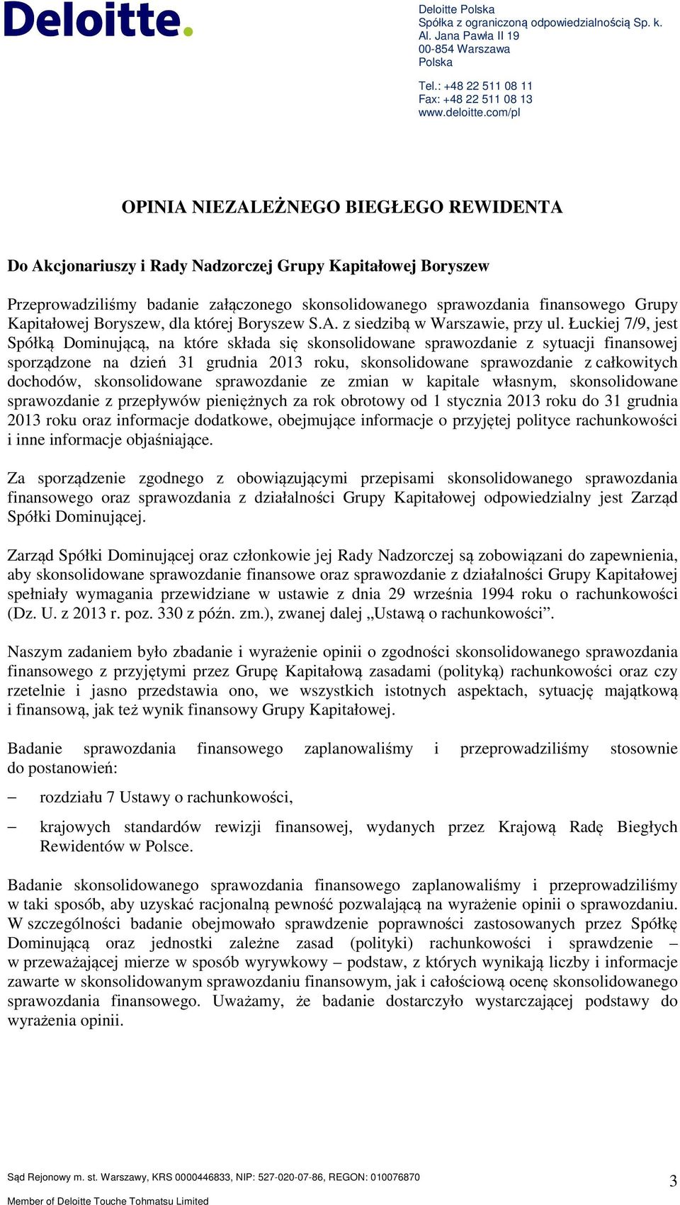 Kapitałowej Boryszew, dla której Boryszew S.A. z siedzibą w Warszawie, przy ul.
