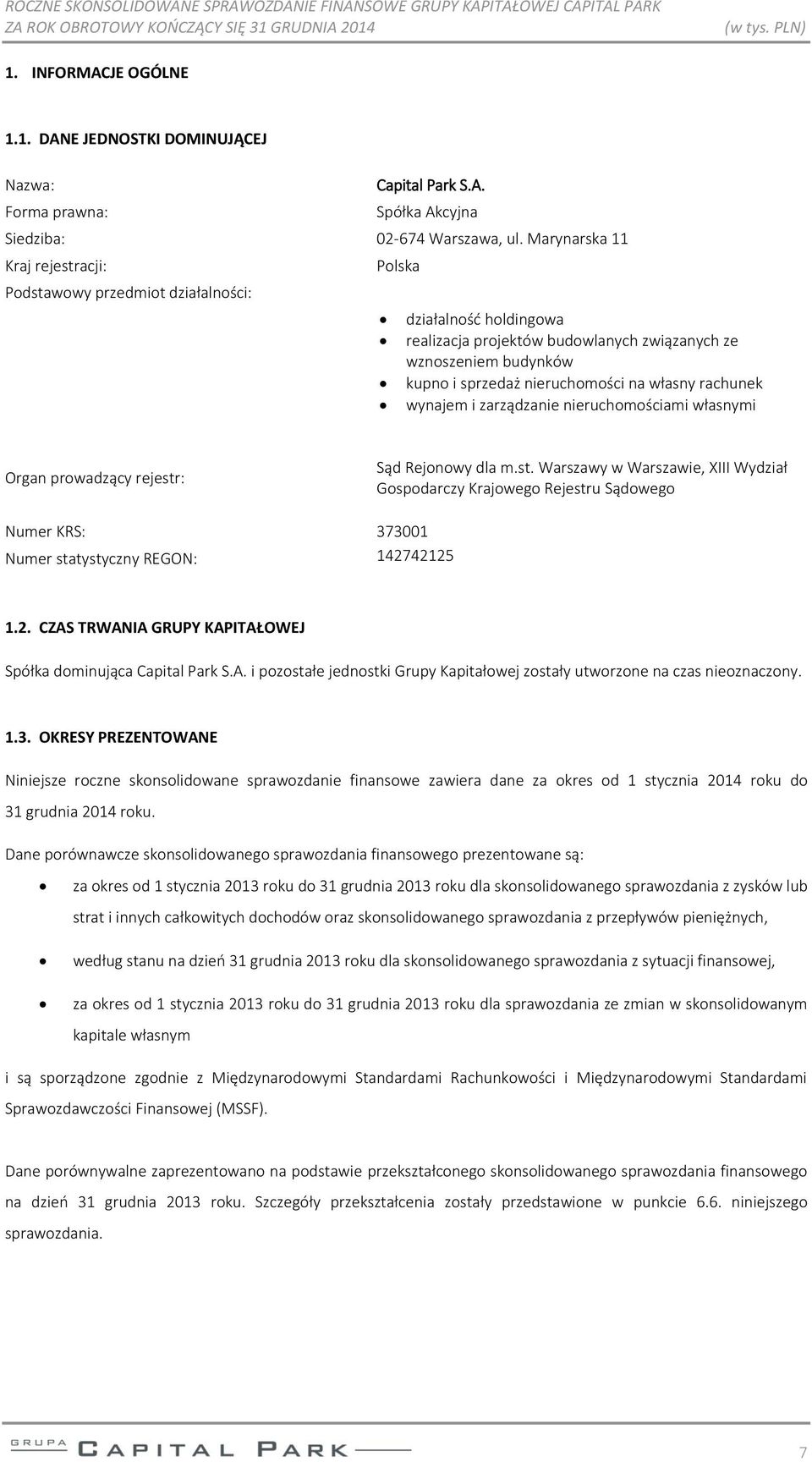 własny rachunek wynajem i zarządzanie nieruchomościami własnymi Organ prowadzący rejestr
