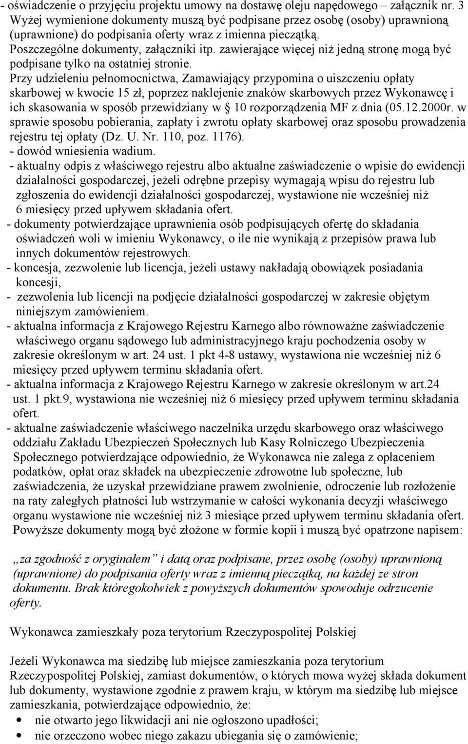 zawierające więcej niż jedną stronę mogą być podpisane tylko na ostatniej stronie.