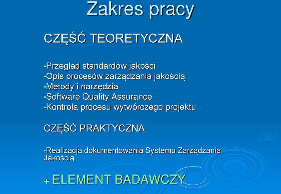 Assurance Kontrola procesu wytwórczego projektu CZĘŚĆ PRAKTYCZNA