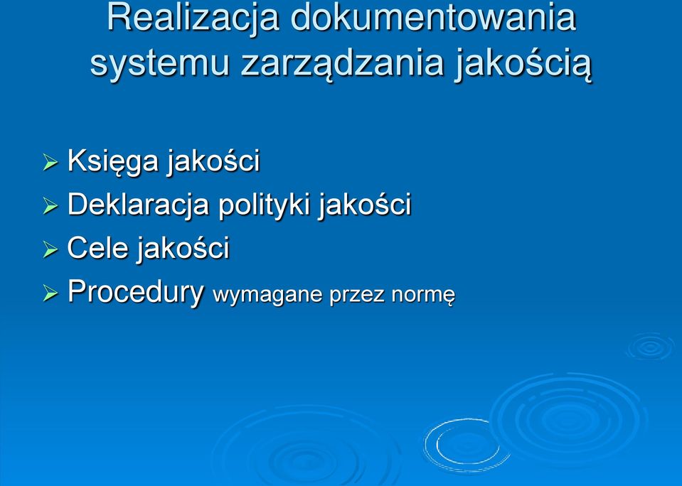 Deklaracja polityki jakości Cele