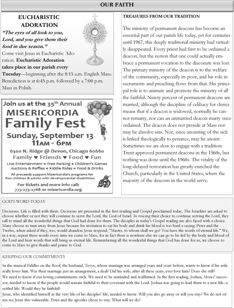 TREASURES FROM OUR TRADITION The ministry of permanent deacons has become an essential part of our parish life today, yet for centuries until 1967, this deeply traditional ministry had virtually