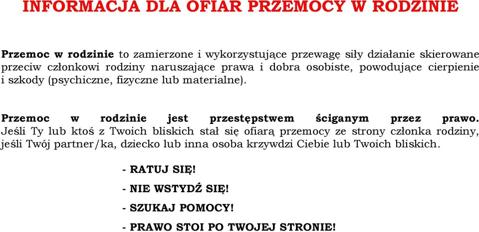Przemc w rdzinie jest przestępstwem ściganym przez praw.