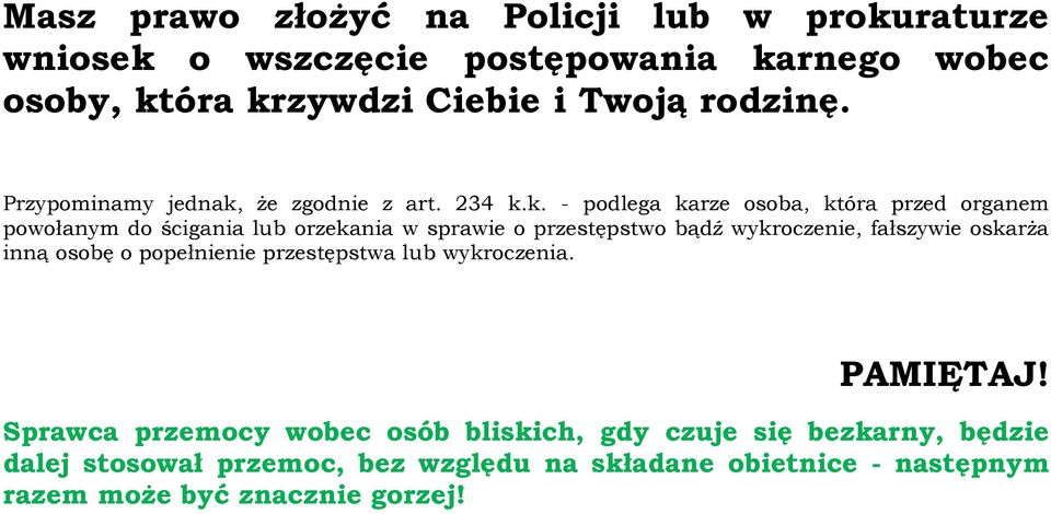że zgdnie z art. 234 k.