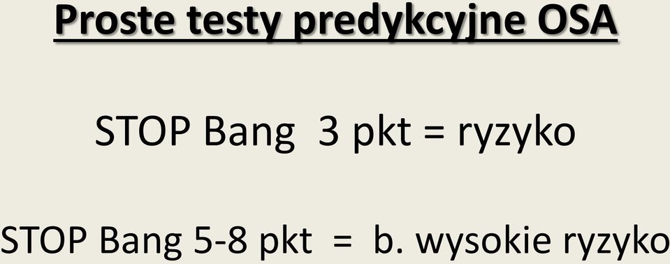 Bang 3 pkt = ryzyko