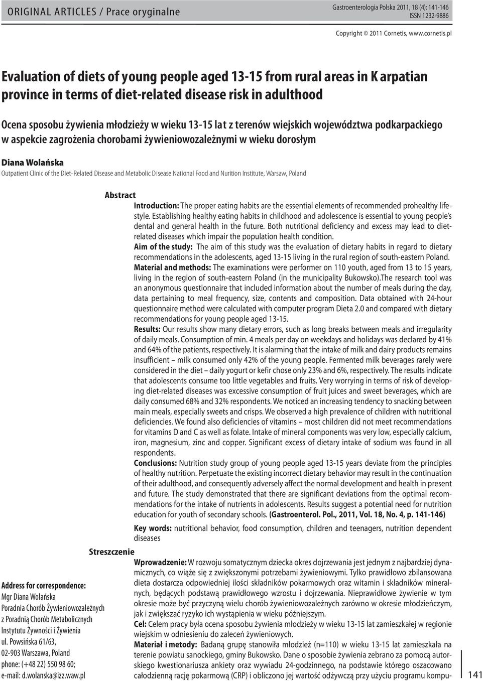 terenów wiejskich województwa podkarpackiego w aspekcie zagrożenia chorobami żywieniowozależnymi w wieku dorosłym Diana Wolańska Outpatient Clinic of the Diet-Related Disease and Metabolic Disease