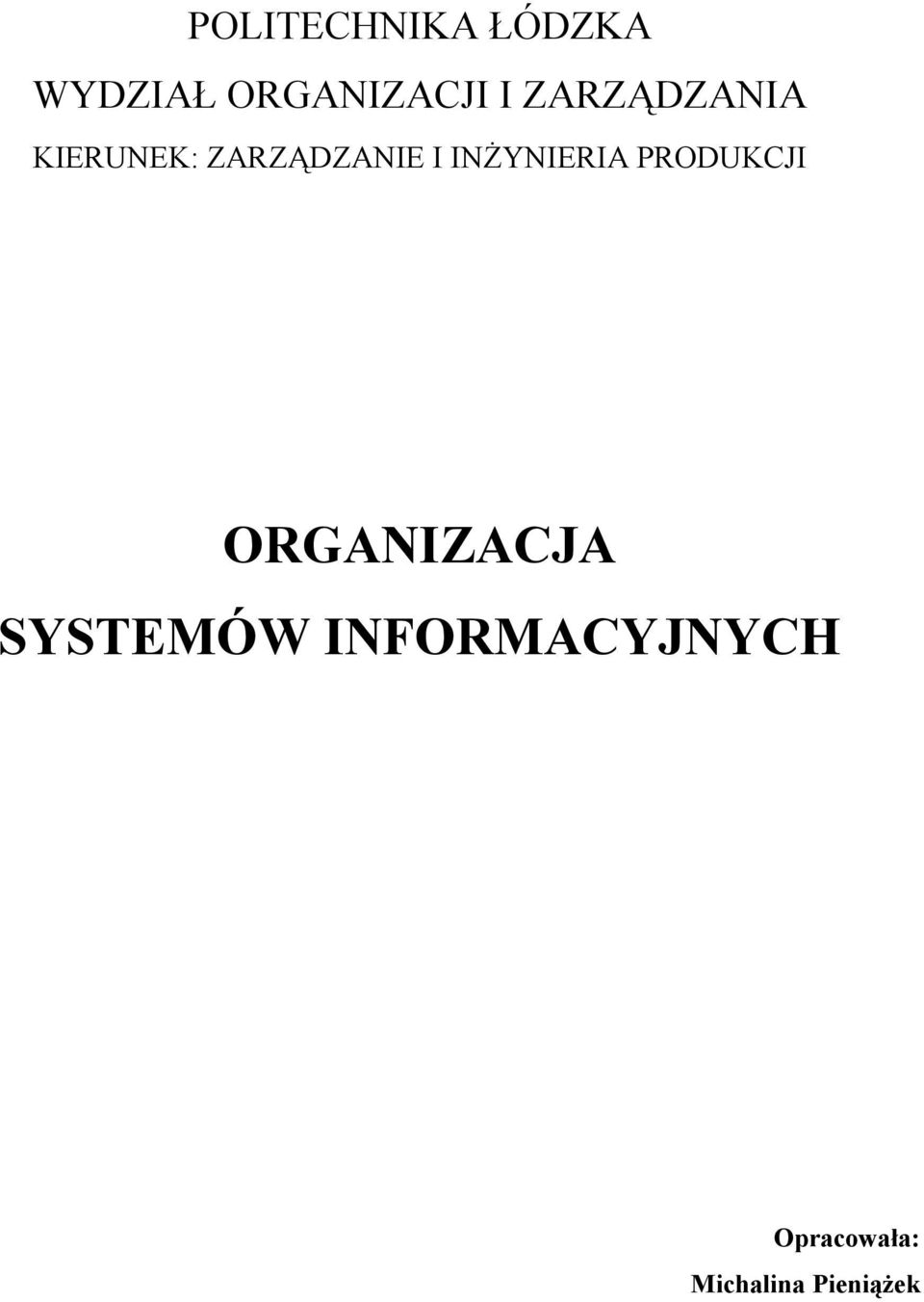 INŻYRIA PRODUKCJI ORGANIZACJA SYSTEMÓW