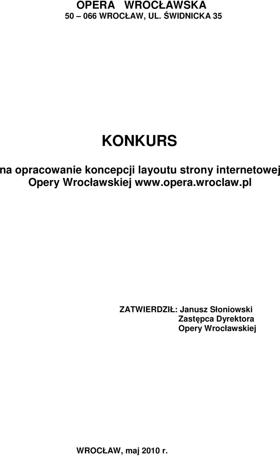 strony internetowej Opery Wrocławskiej www.opera.wroclaw.