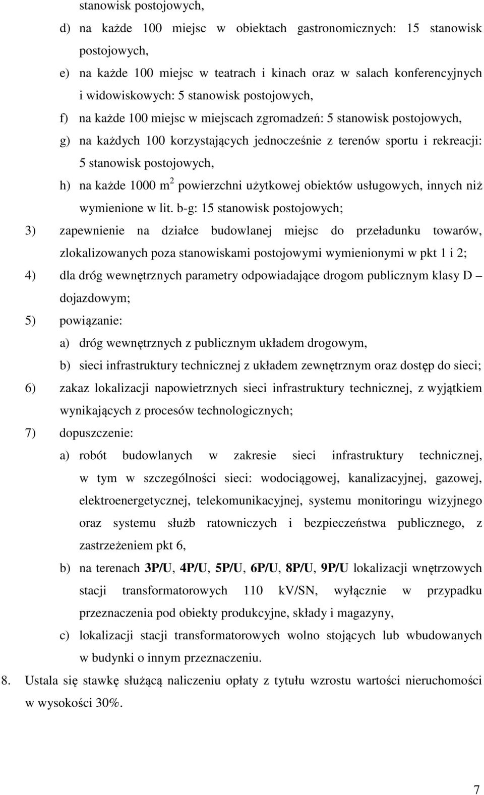 na każde 1000 m 2 powierzchni użytkowej obiektów usługowych, innych niż wymienione w lit.