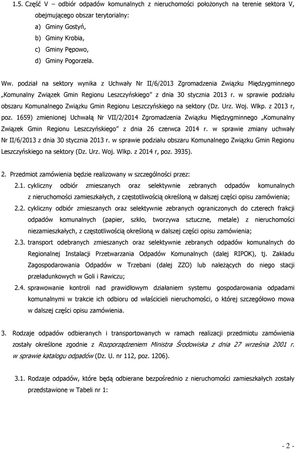 w sprawie podziału obszaru Komunalnego Związku Gmin Regionu Leszczyńskiego na sektory (Dz. Urz. Woj. Wlkp. z 2013 r, poz.