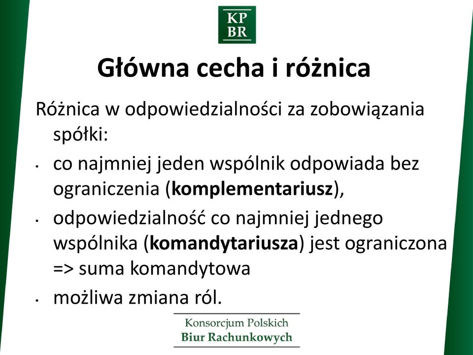 (komplementariusz), odpowiedzialność co najmniej jednego wspólnika