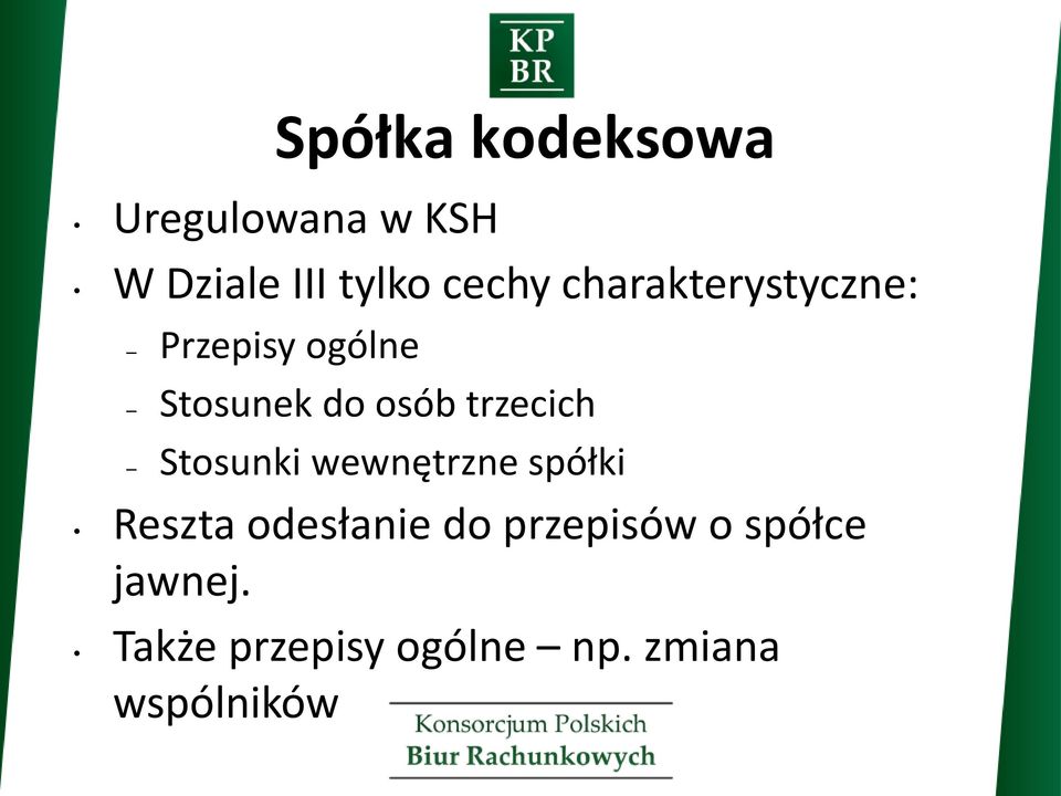 trzecich Stosunki wewnętrzne spółki Reszta odesłanie do