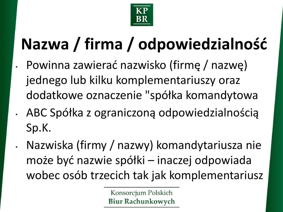 z ograniczoną odpowiedzialnością Sp.K.