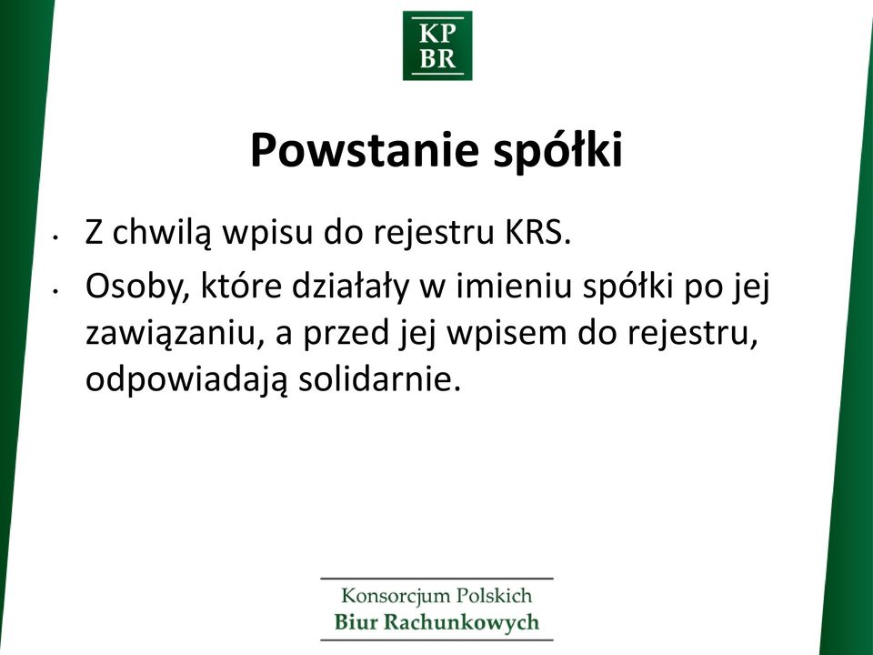 Osoby, które działały w imieniu spółki