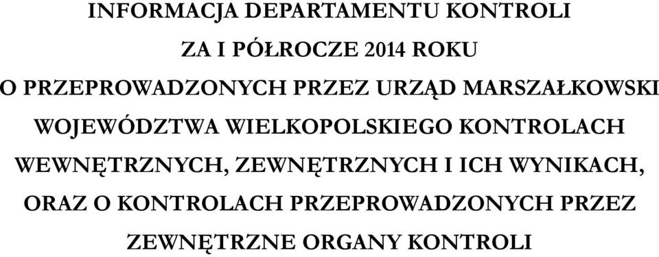 WIELKOPOLSKIEGO KONTROLACH WEWNĘTRZNYCH, ZEWNĘTRZNYCH I ICH