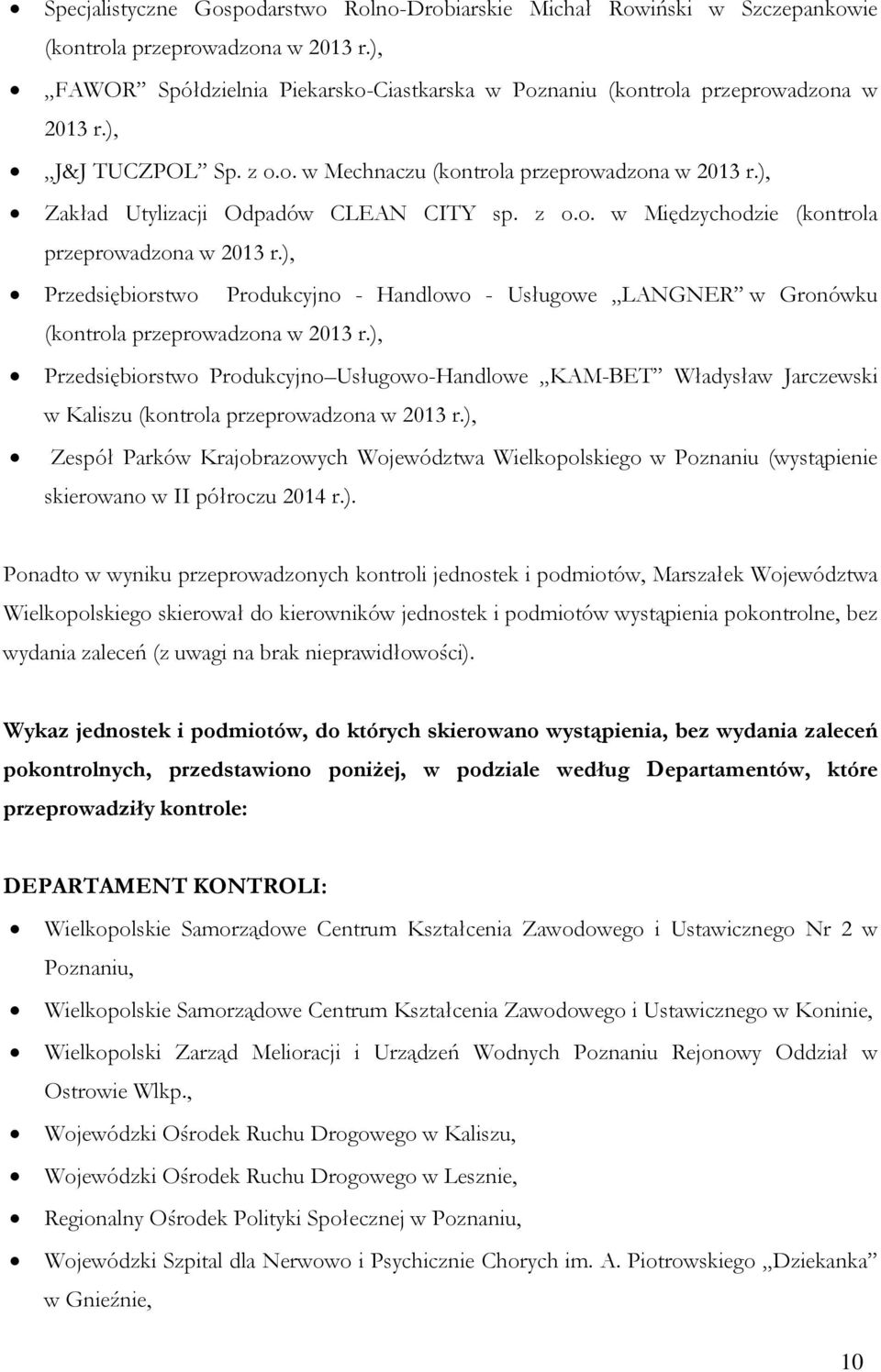 ), Zakład Utylizacji Odpadów CLEAN CITY sp. z o.o. w Międzychodzie (kontrola przeprowadzona w 2013 r.