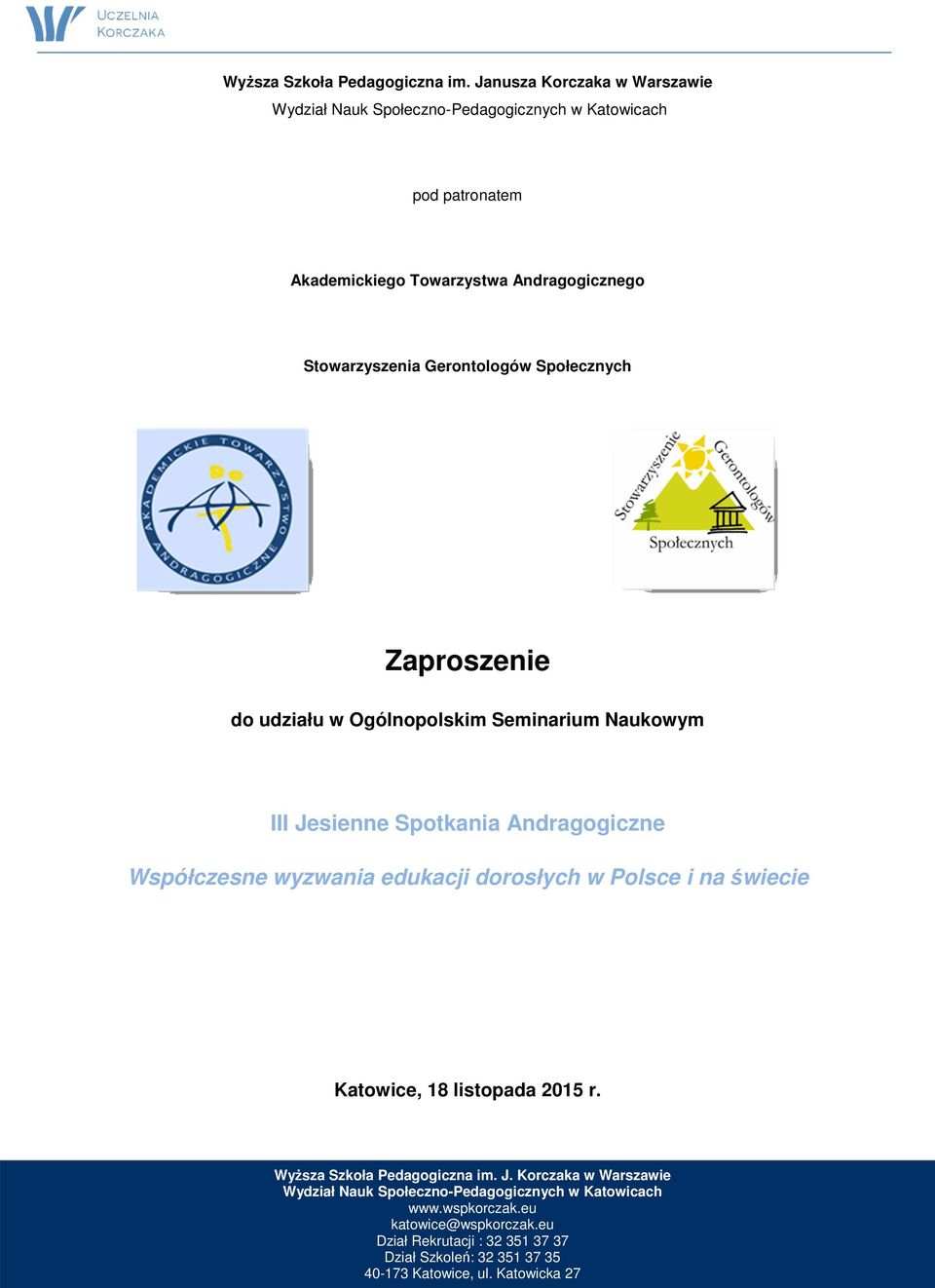 Stowarzyszenia Gerontologów Społecznych Zaproszenie do udziału w Ogólnopolskim
