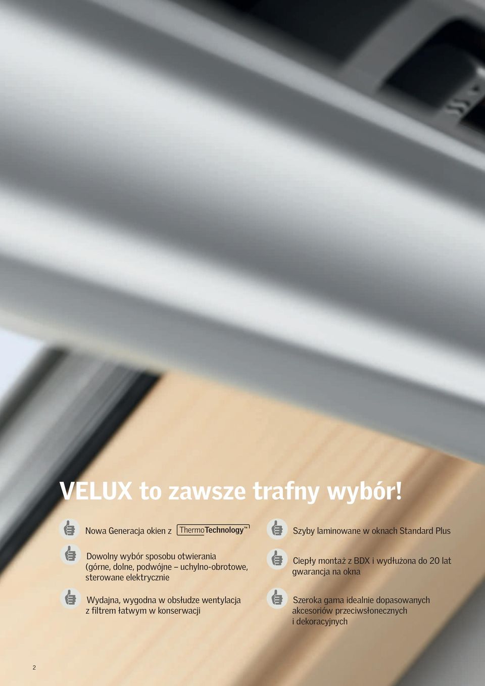 (górne, dolne, podwójne uchylno-obrotowe, sterowane elektrycznie Wydajna, wygodna w obsłudze