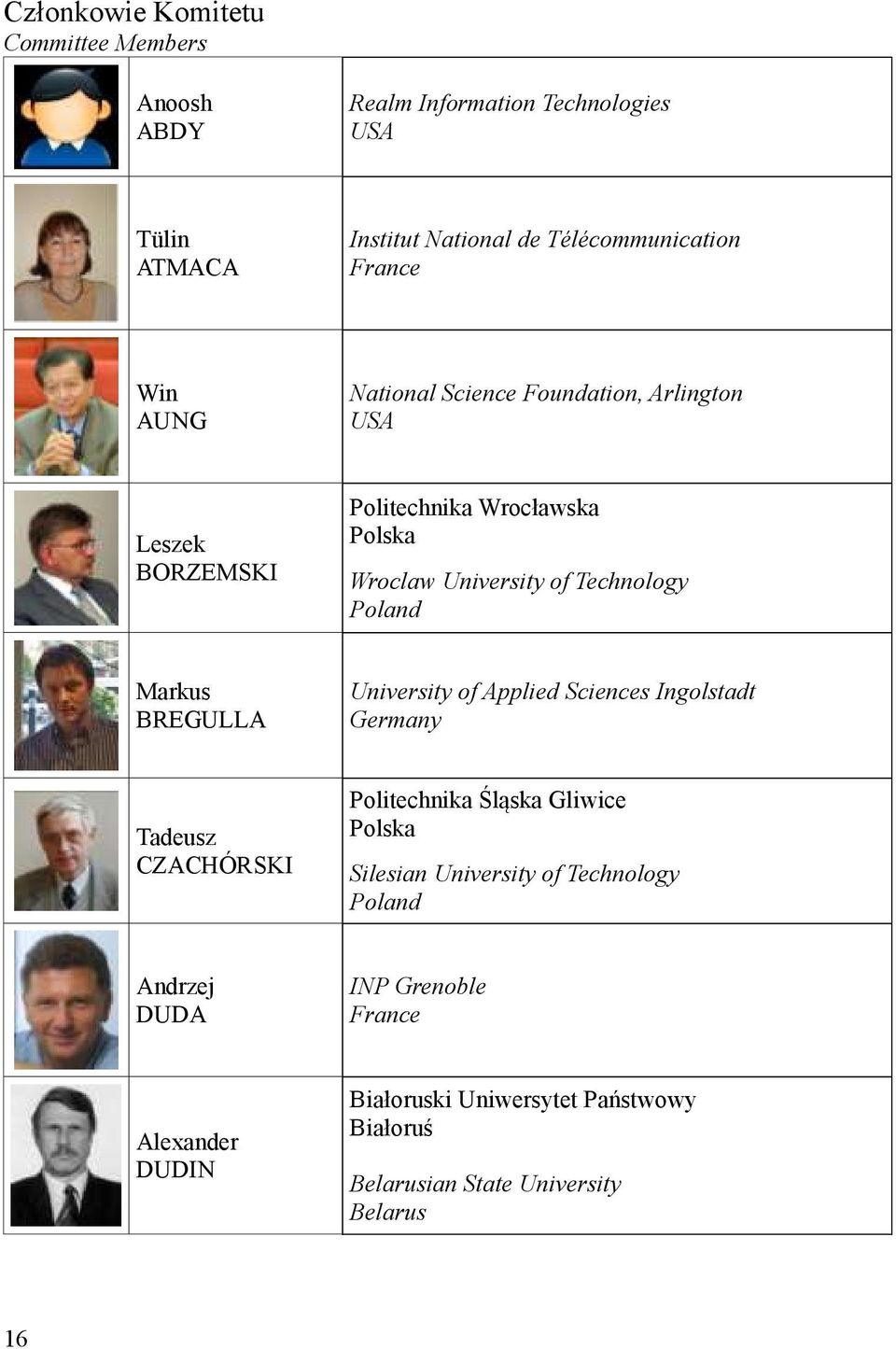 Markus BREGULLA University of Applied Sciences Ingolstadt Germany Tadeusz CZACHÓRSKI Politechnika Śląska Gliwice Polska Silesian University of