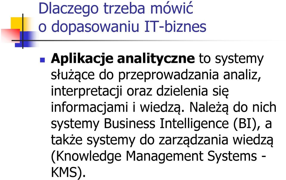 się informacjami i wiedzą.