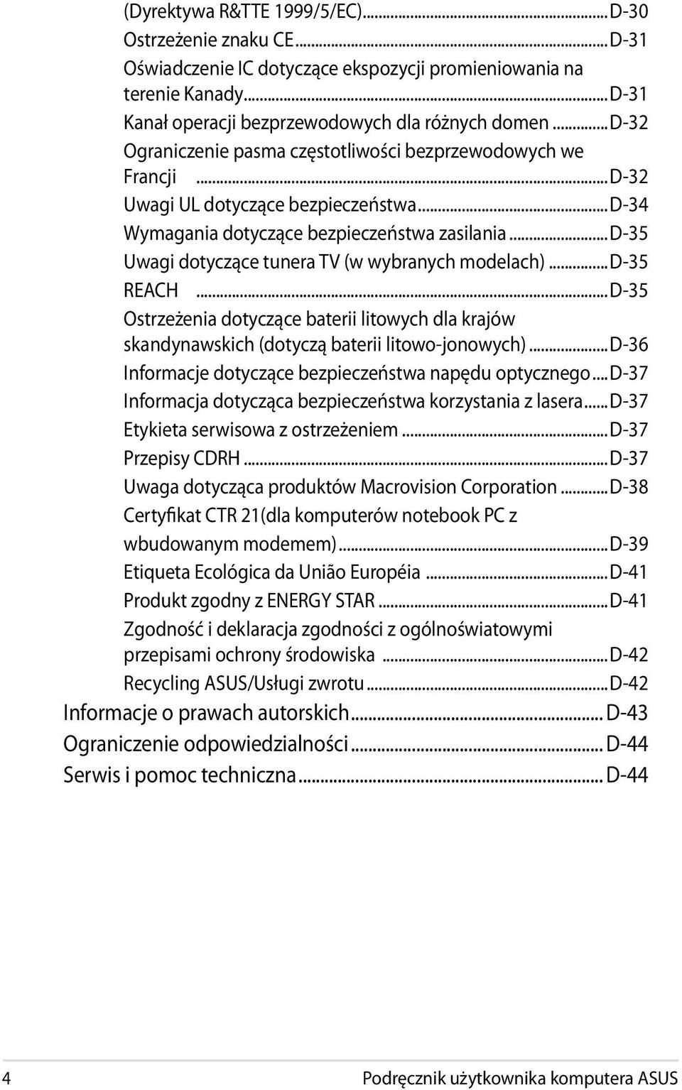 ..d-35 Uwagi dotyczące tunera TV (w wybranych modelach)...d-35 REACH...D-35 Ostrzeżenia dotyczące baterii litowych dla krajów skandynawskich (dotyczą baterii litowo-jonowych).