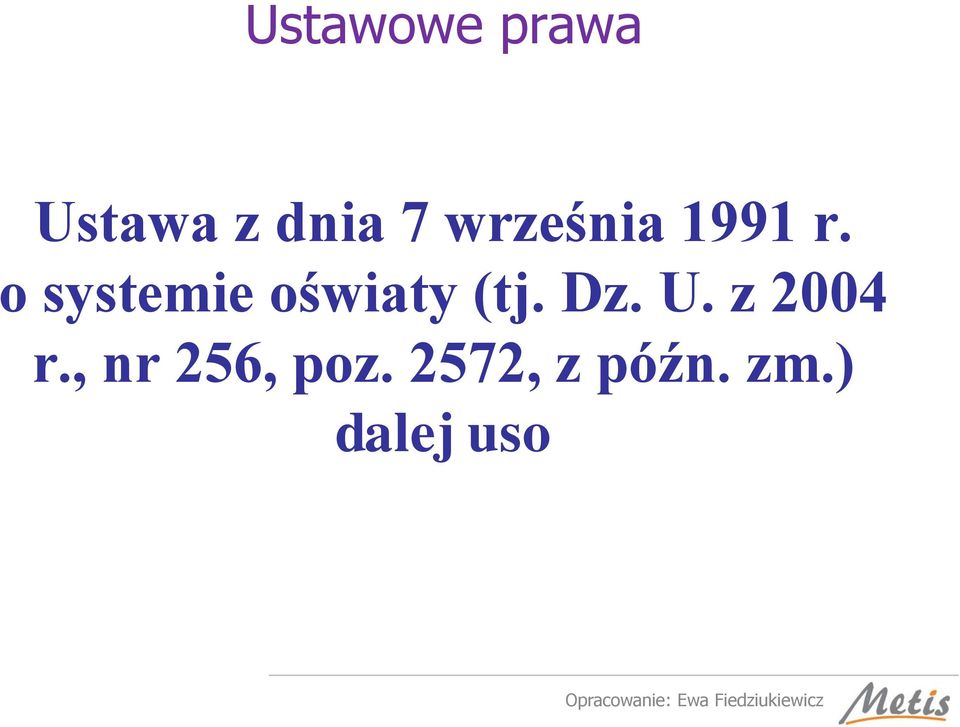 o systemie oświaty (tj. Dz. U.