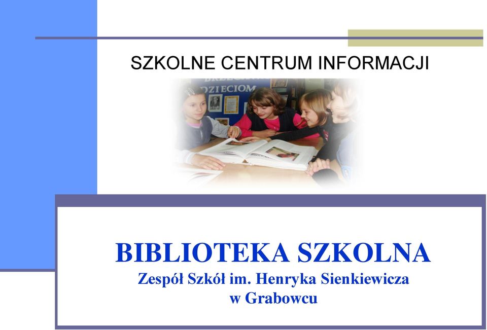 SZKOLNA Zespół Szkół im.