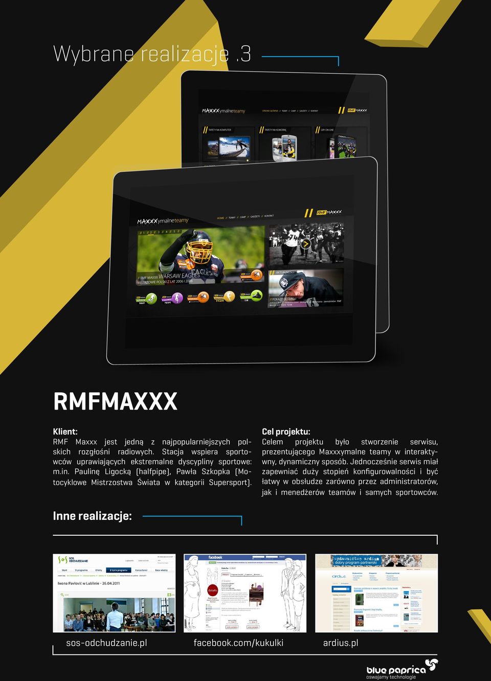 Cel projektu: Celem projektu było stworzenie serwisu, prezentującego Maxxxymalne teamy w interaktywny, dynamiczny sposób.