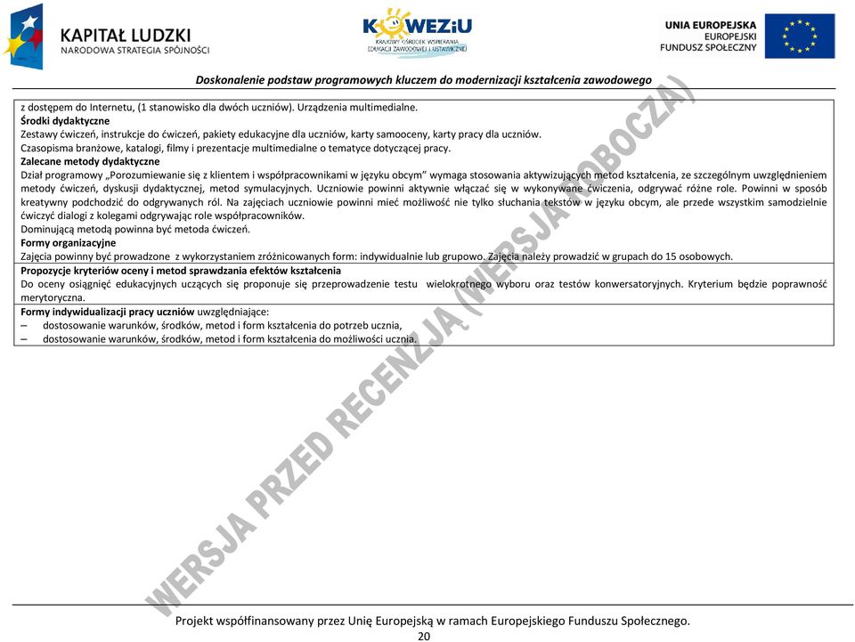 Czasopisma branżowe, katalogi, filmy i prezentacje multimedialne o tematyce dotyczącej pracy.