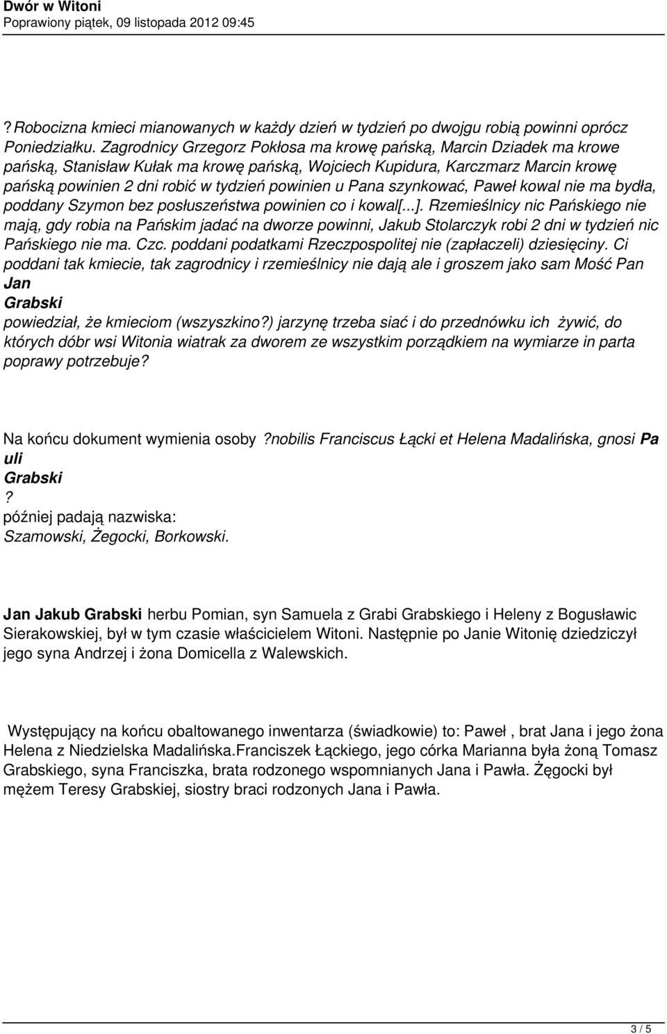 u Pana szynkować, Paweł kowal nie ma bydła, poddany Szymon bez posłuszeństwa powinien co i kowal[...].